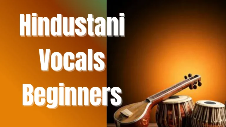 Hindustani Vocals Beginners Course